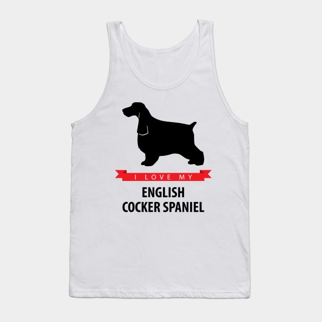 I Love My English Cocker Spaniel Tank Top by millersye